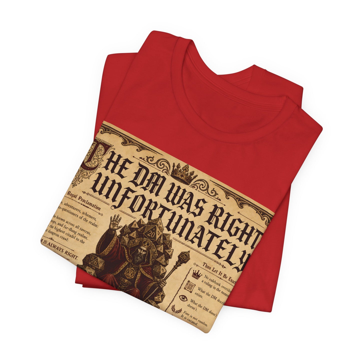 The GM Was Right Unfortunately Shirt | Funny TTRPG Tee | Tabletop RPG Gift for Game Master | D20 Dice Decree Authority Tshirt