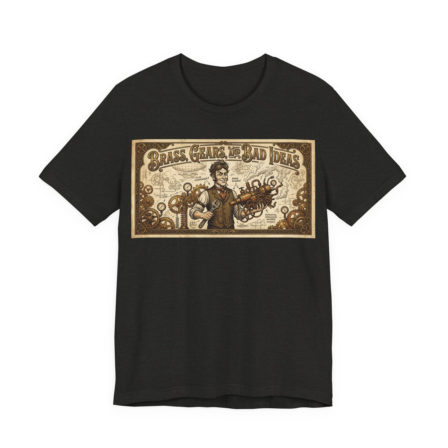 Brass, Gears, and Bad Ideas Shirt | Funny Steampunk Engineer Tee | Victorian Inventor Gift | Cosplay LARP Renaissance Faire Airship Goggles