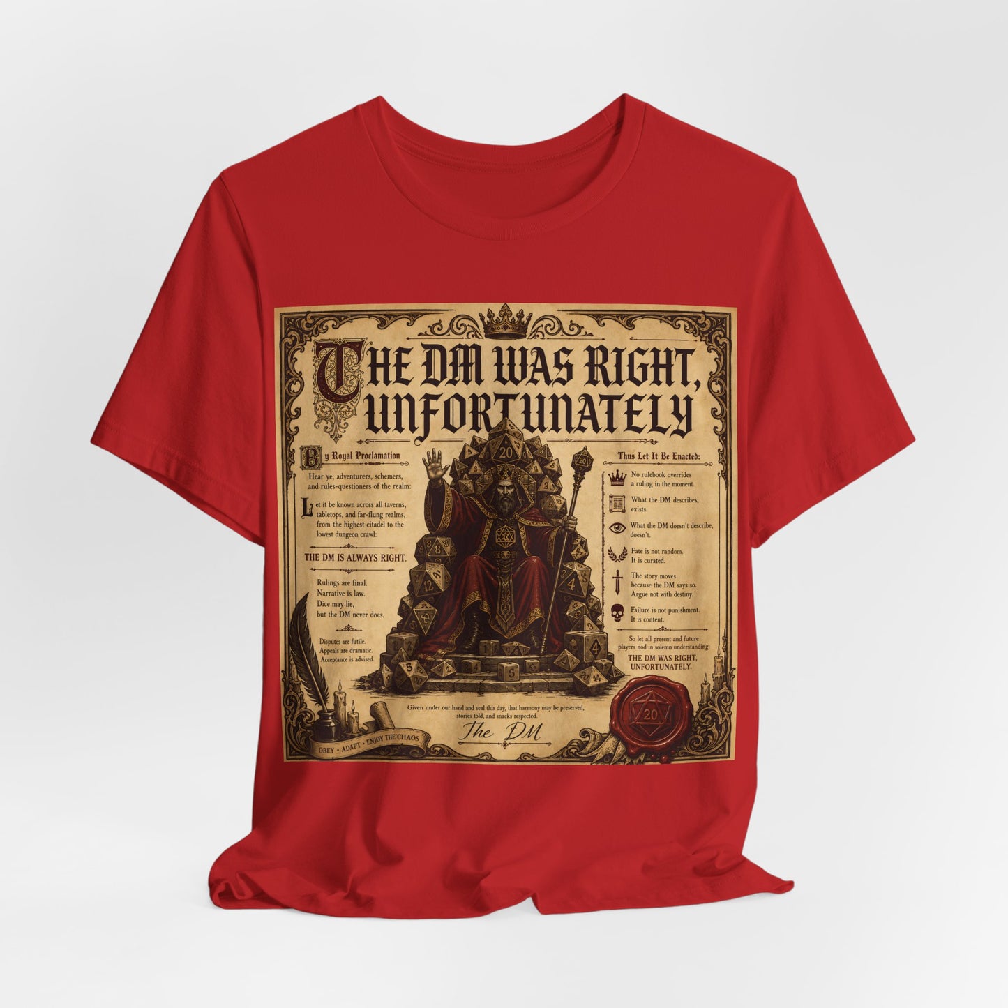 The GM Was Right Unfortunately Shirt | Funny TTRPG Tee | Tabletop RPG Gift for Game Master | D20 Dice Decree Authority Tshirt