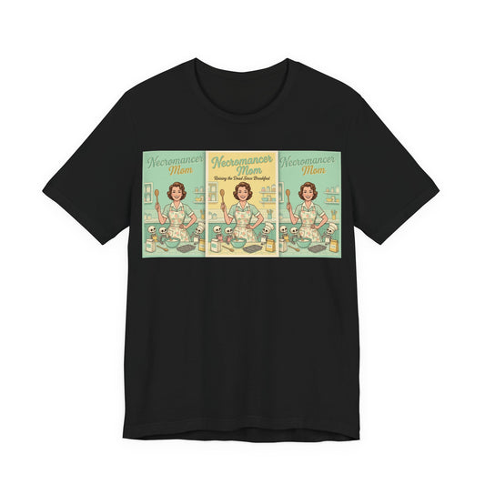 Necromancer Mom Shirt | Funny Gamer Parent Tee | TTRPG Mom Gift | Witch Mom Skeleton Raising Vintage 1950s Housewife Tshirt