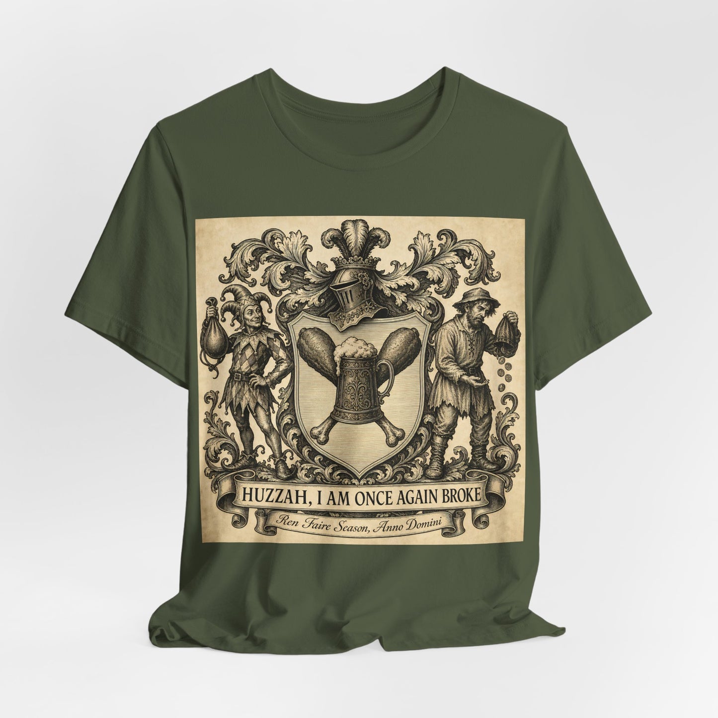 Huzzah I Am Once Again Broke Shirt | Funny Renaissance Faire Tee | Ren Faire Attendee Gift | Medieval Festival Turkey Leg Tankard