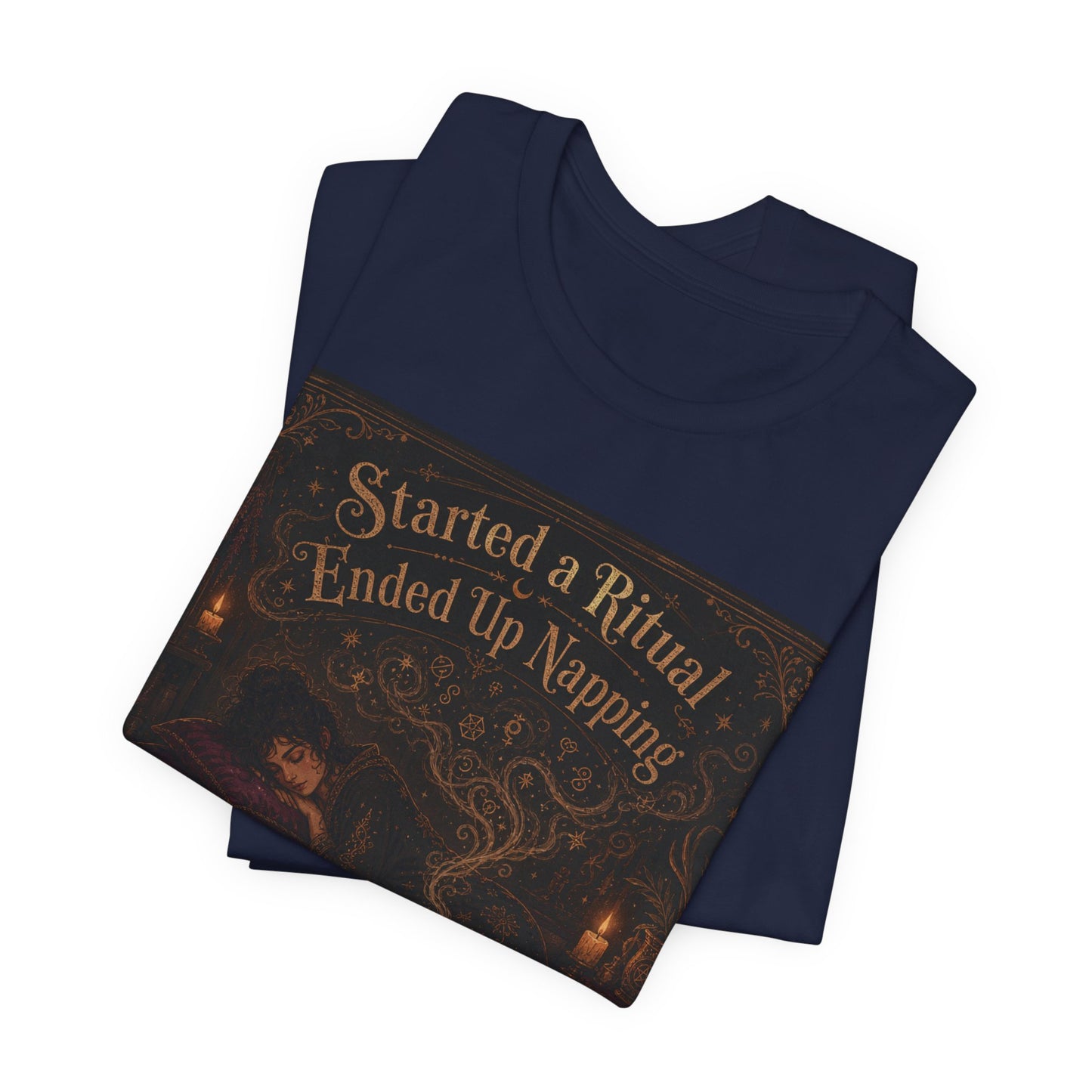Started a Ritual Ended Up Napping Shirt | Funny Pagan Witch Tee | Tired Spiritual Practitioner Gift | Meditation Sleepy Witchcraft