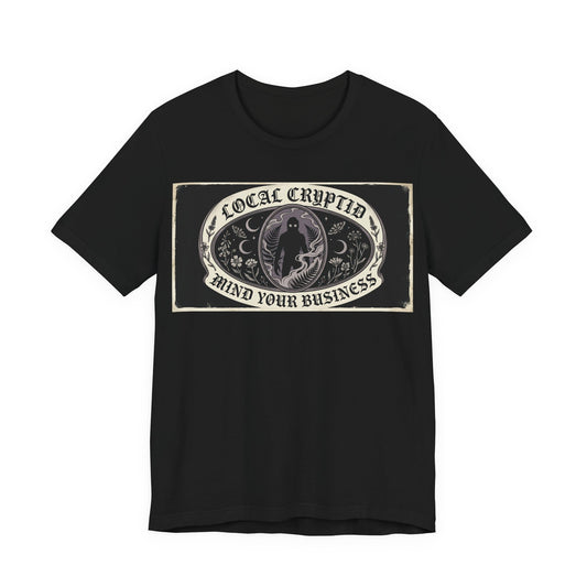Local Cryptid Mind Your Business Shirt | Funny Goth Introvert Tee | Weird Girl Aesthetic Gift | Cryptid Sighting Vintage Poster Style