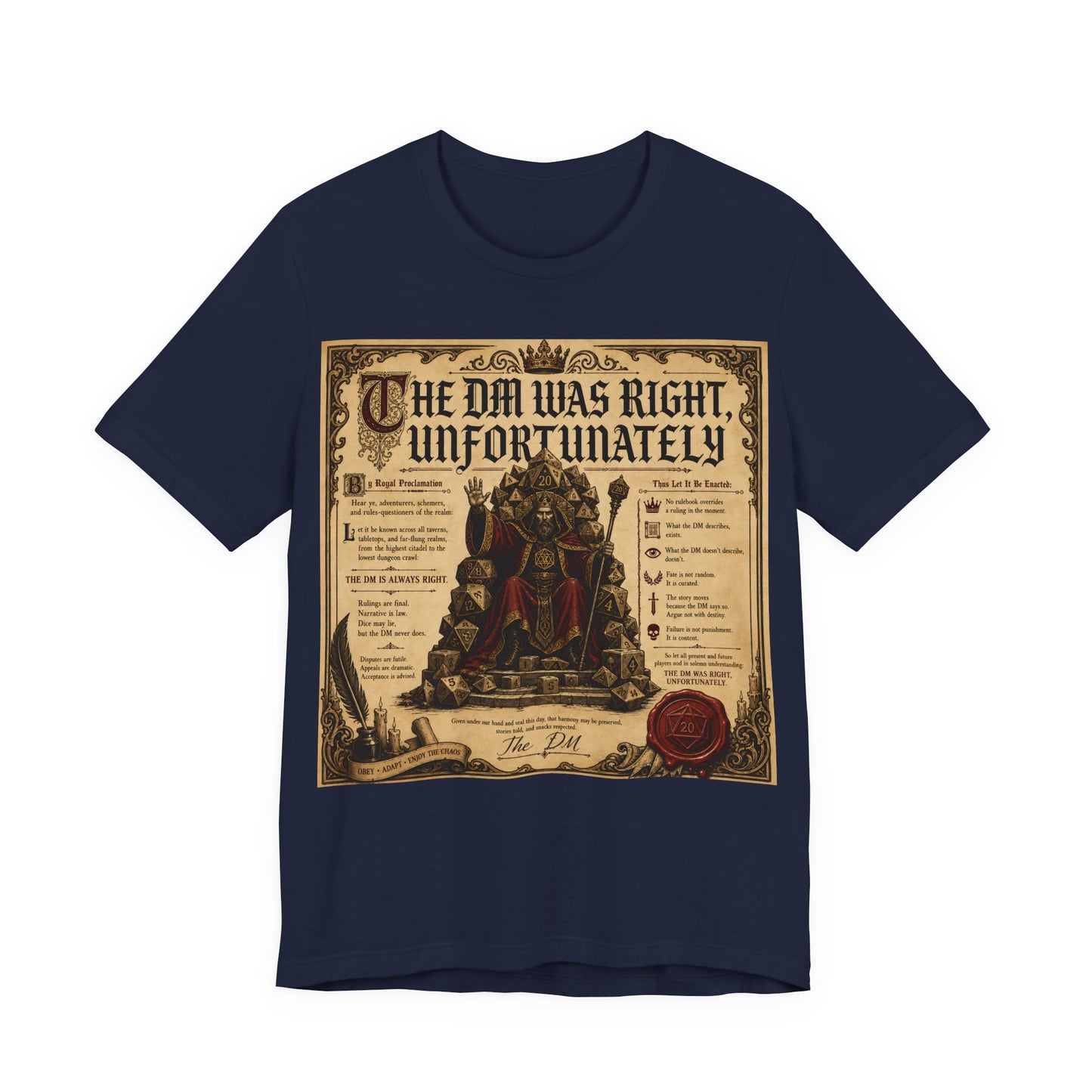 The GM Was Right Unfortunately Shirt | Funny TTRPG Tee | Tabletop RPG Gift for Game Master | D20 Dice Decree Authority Tshirt