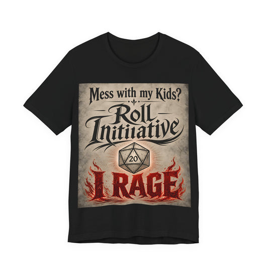 Mess With My Kids Roll Initiative I Rage Shirt | Funny TTRPG Dad Mom Tee | Tabletop RPG Parent Gift | D20 Barbarian Dice Tshirt