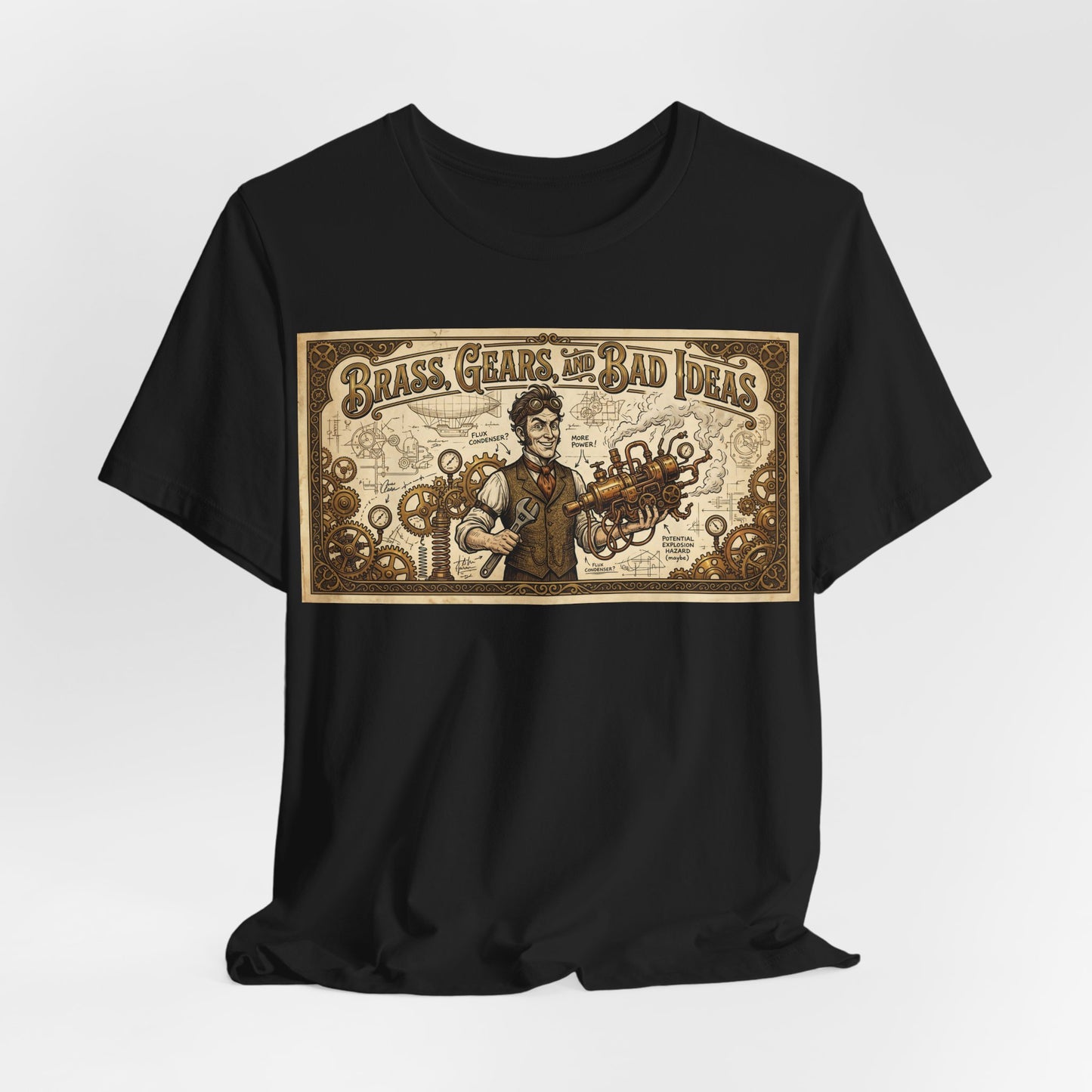 Brass, Gears, and Bad Ideas Shirt | Funny Steampunk Engineer Tee | Victorian Inventor Gift | Cosplay LARP Renaissance Faire Airship Goggles