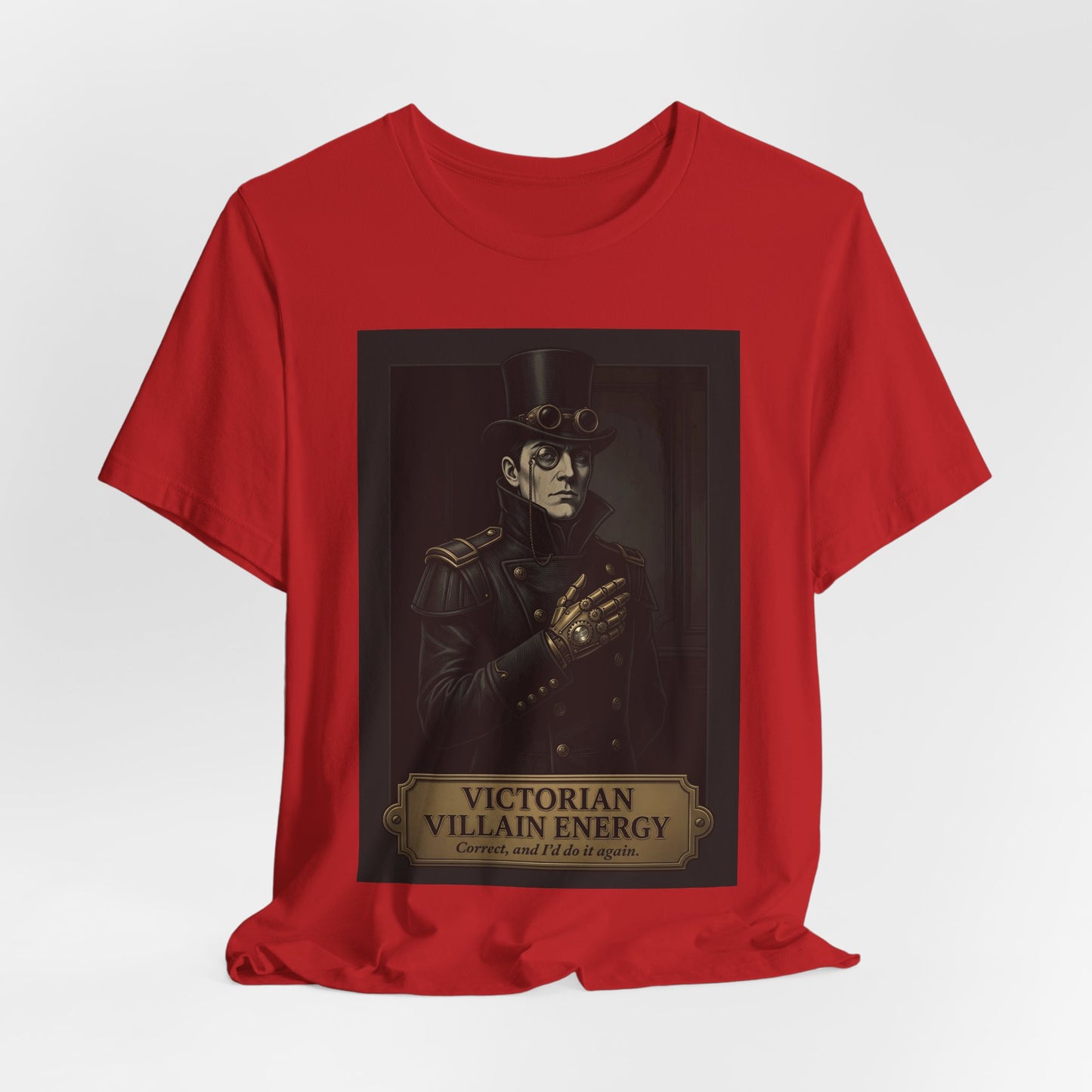 Victorian Villain Energy Shirt | Steampunk Unisex Tee | Goth Dark Academia Gift | Villain Era Top Hat Monocle Aesthetic Clothing