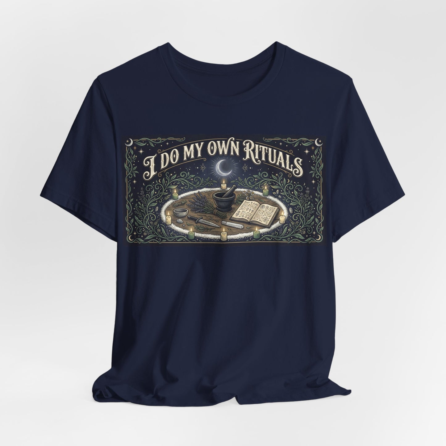 I Do My Own Rituals Shirt | Witchy Pagan Tee | Occult Self Reliance Tshirt | Wiccan Witch Altar Magic Gift | Spiritual Independence Clothing