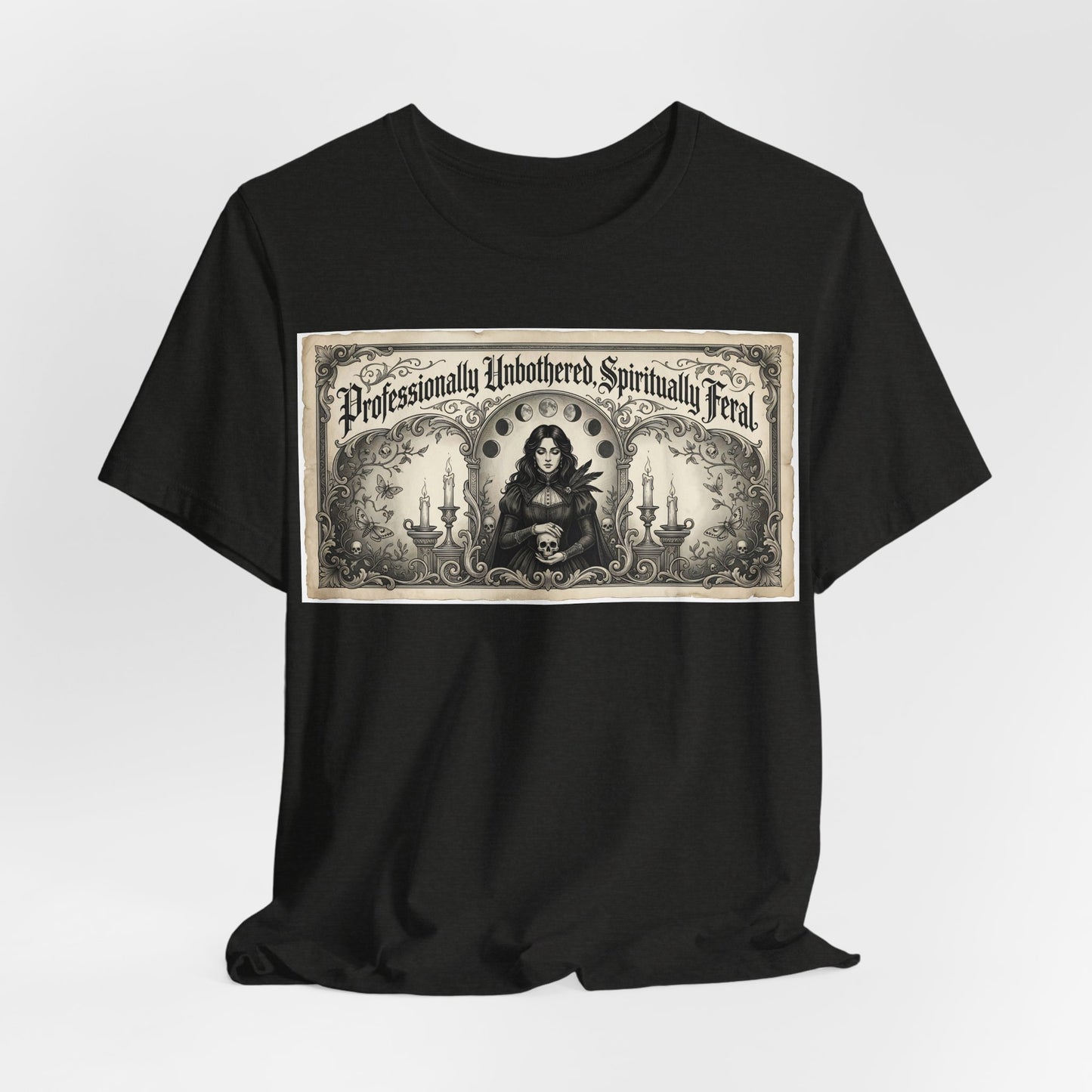 Professionally Unbothered Spiritually Feral Shirt | Funny Goth Witch Tee | Dark Academia Aesthetic Gift | Witchy Occult TTRPG Fashion