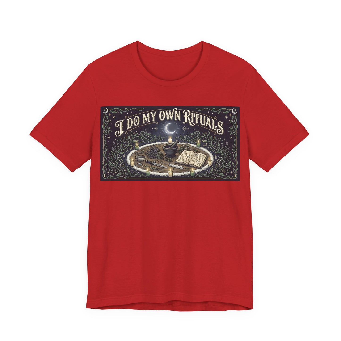 I Do My Own Rituals Shirt | Witchy Pagan Tee | Occult Self Reliance Tshirt | Wiccan Witch Altar Magic Gift | Spiritual Independence Clothing