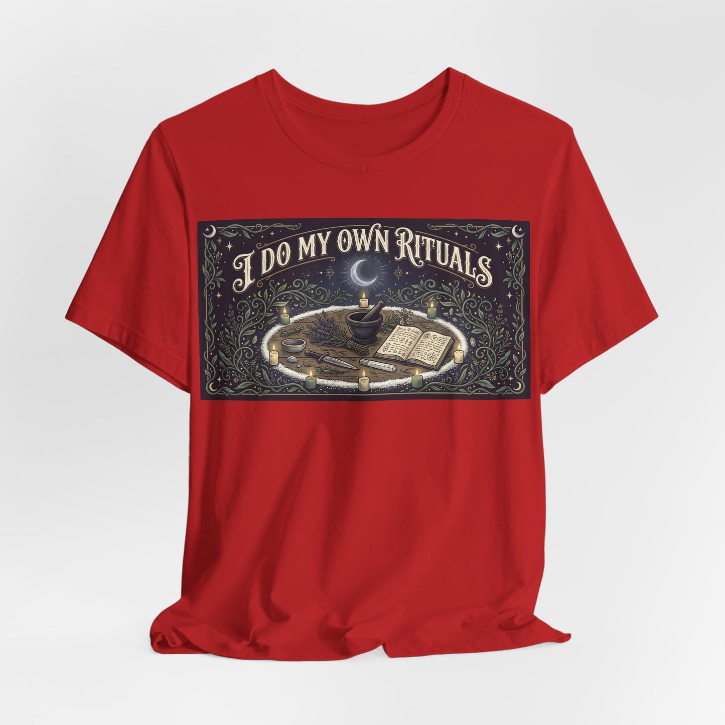 I Do My Own Rituals Shirt | Witchy Pagan Tee | Occult Self Reliance Tshirt | Wiccan Witch Altar Magic Gift | Spiritual Independence Clothing