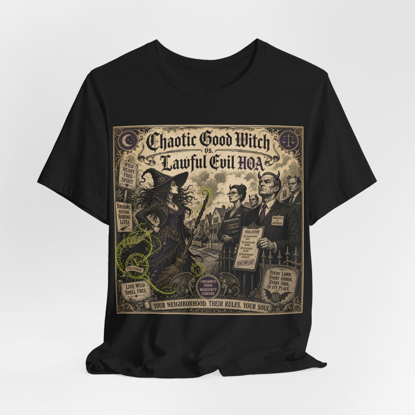Chaotic Good Witch Lawful Evil HOA Shirt | Funny Pagan Alignment Tee | Witchcraft vs Homeowners Association Gift | TTRPG Witch Clothing
