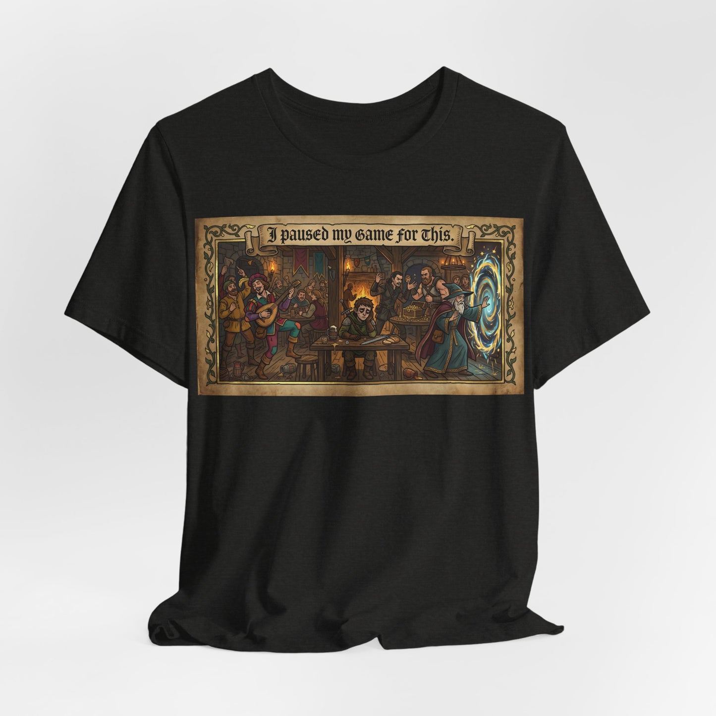 I Paused My Game for This Shirt | Funny TTRPG Gamer Tee | Tabletop RPG Player Gift | Gaming Session D20 Dice Tshirt