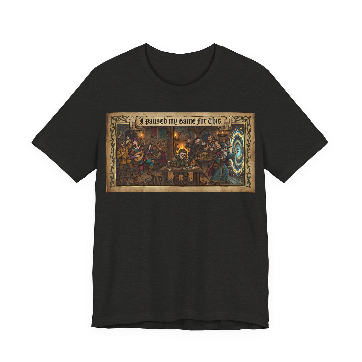 I Paused My Game for This Shirt | Funny TTRPG Gamer Tee | Tabletop RPG Player Gift | Gaming Session D20 Dice Tshirt