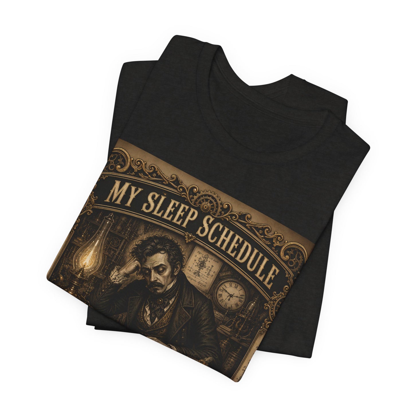 My Sleep Schedule Is Pre-Industrial Shirt | Funny Steampunk Night Owl Tee | Victorian Insomnia Gift | Goth Introvert Pocket Watch