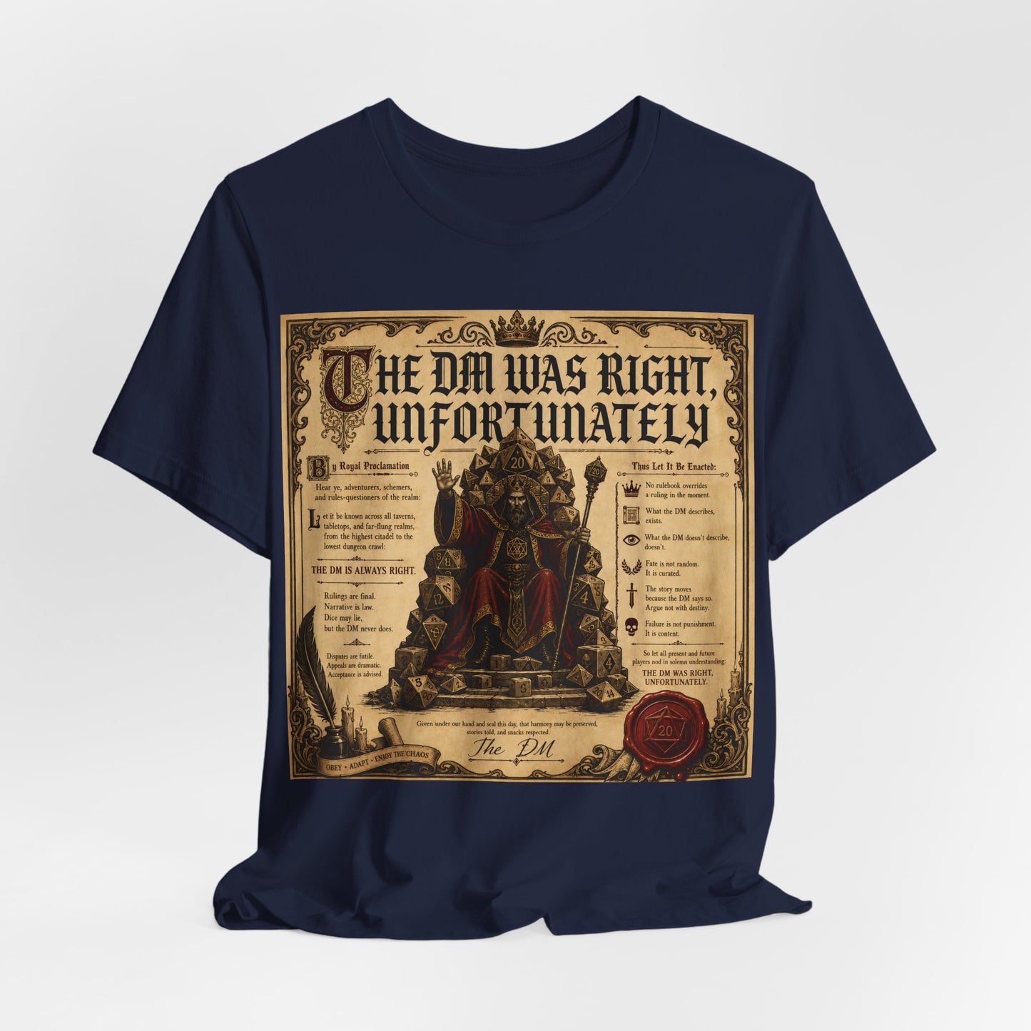 The GM Was Right Unfortunately Shirt | Funny TTRPG Tee | Tabletop RPG Gift for Game Master | D20 Dice Decree Authority Tshirt