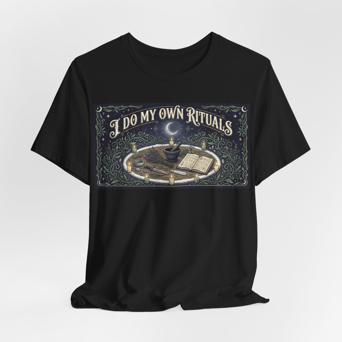 I Do My Own Rituals Shirt | Witchy Pagan Tee | Occult Self Reliance Tshirt | Wiccan Witch Altar Magic Gift | Spiritual Independence Clothing