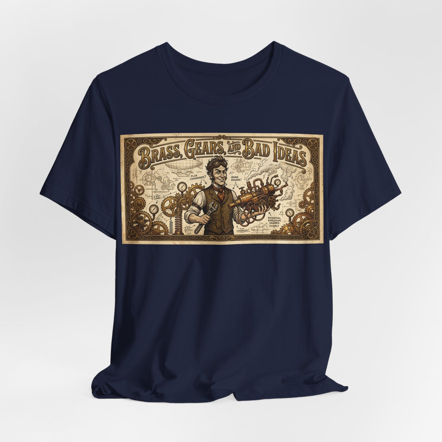 Brass, Gears, and Bad Ideas Shirt | Funny Steampunk Engineer Tee | Victorian Inventor Gift | Cosplay LARP Renaissance Faire Airship Goggles