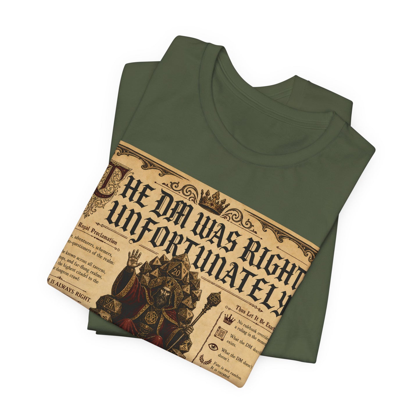 The GM Was Right Unfortunately Shirt | Funny TTRPG Tee | Tabletop RPG Gift for Game Master | D20 Dice Decree Authority Tshirt