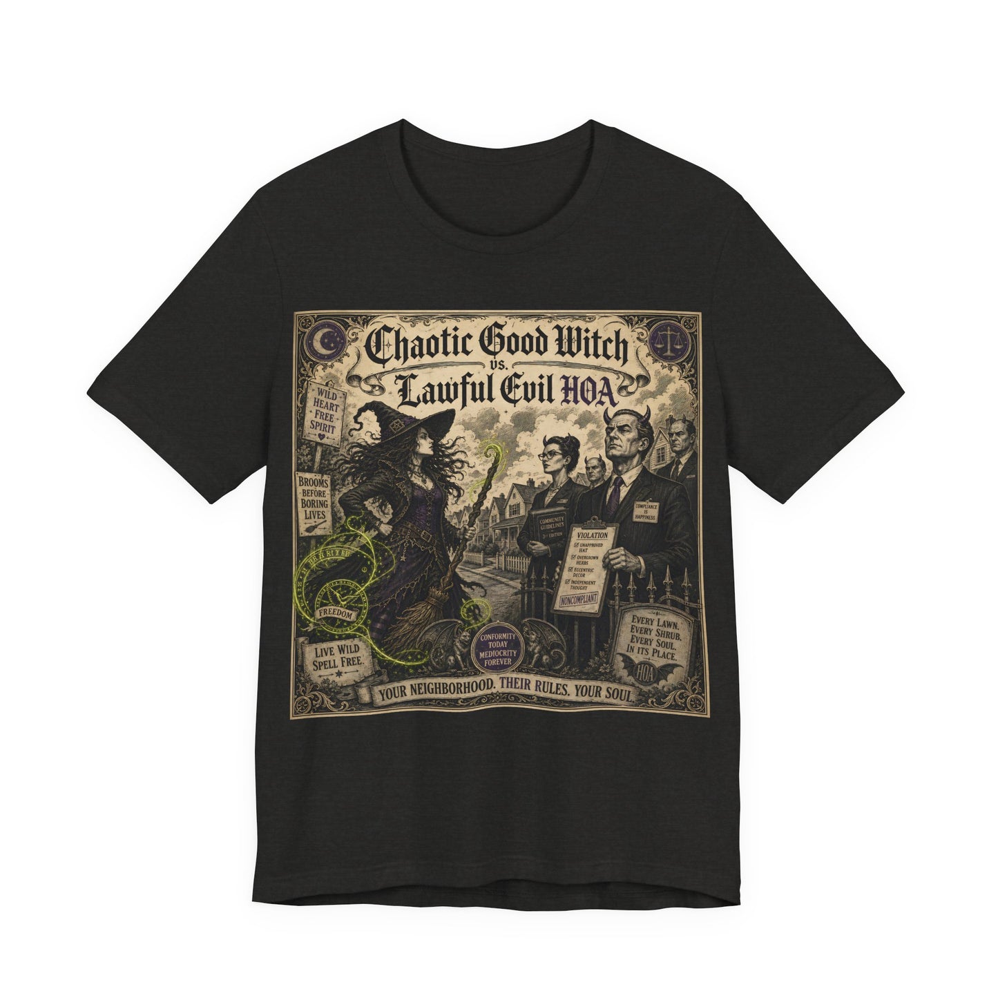 Chaotic Good Witch Lawful Evil HOA Shirt | Funny Pagan Alignment Tee | Witchcraft vs Homeowners Association Gift | TTRPG Witch Clothing