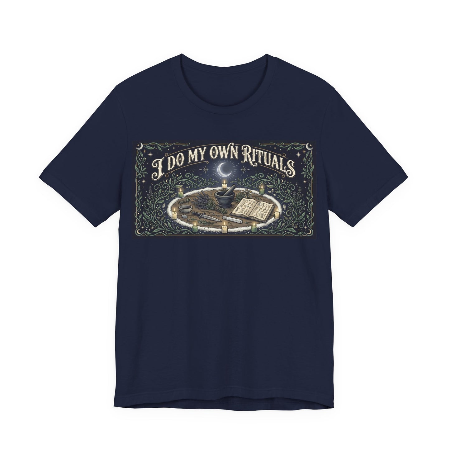 I Do My Own Rituals Shirt | Witchy Pagan Tee | Occult Self Reliance Tshirt | Wiccan Witch Altar Magic Gift | Spiritual Independence Clothing