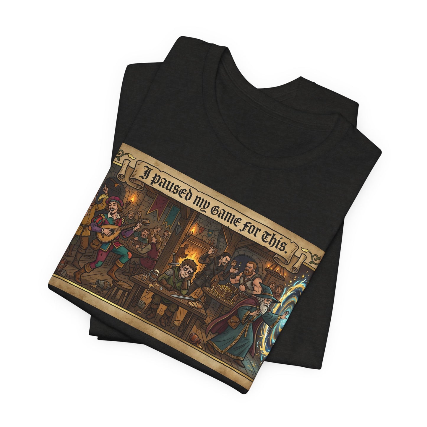 I Paused My Game for This Shirt | Funny TTRPG Gamer Tee | Tabletop RPG Player Gift | Gaming Session D20 Dice Tshirt