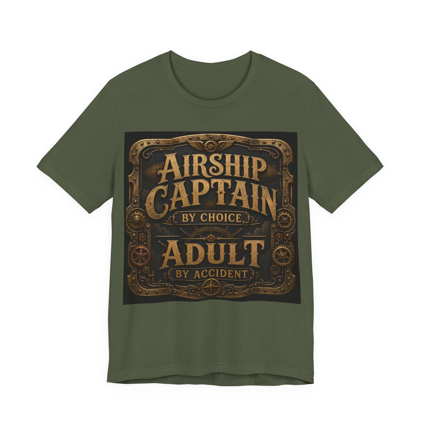 Airship Captain By Choice Adult By Accident Shirt | Steampunk Tee | Funny Renaissance Faire Gift | Victorian Gothic Cosplay Tshirt