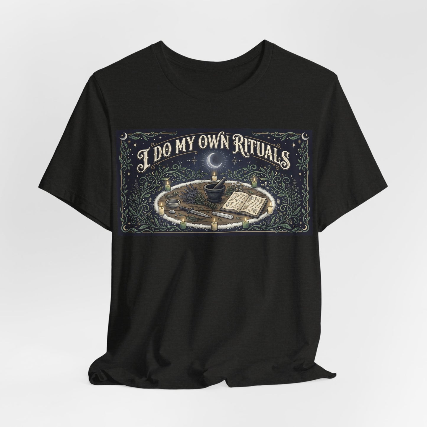 I Do My Own Rituals Shirt | Witchy Pagan Tee | Occult Self Reliance Tshirt | Wiccan Witch Altar Magic Gift | Spiritual Independence Clothing