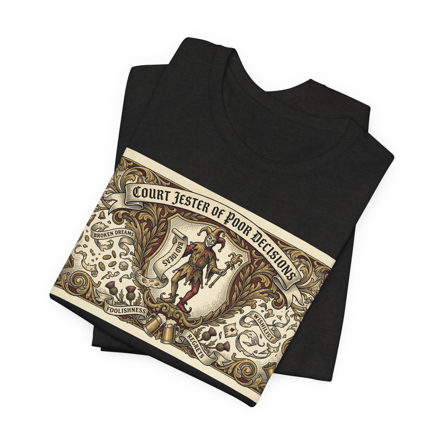 Court Jester of Poor Decisions Shirt | Renaissance Faire Tee | Ren Faire Gift | Medieval Humor Vintage Heraldic Tshirt