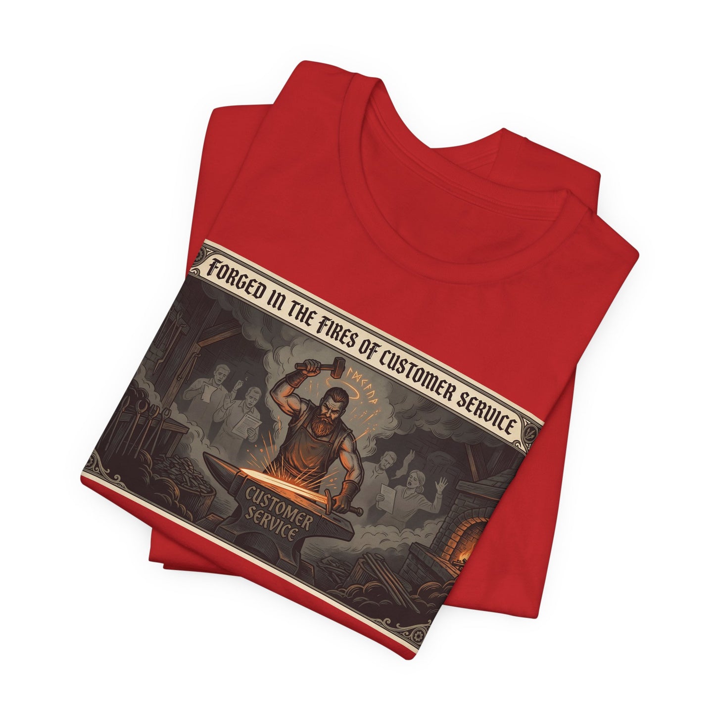 Forged in the Fires of Customer Service Shirt | Funny Call Center Worker Tee | Fantasy Movie Poster Gift | Workplace Humor Sarcasm