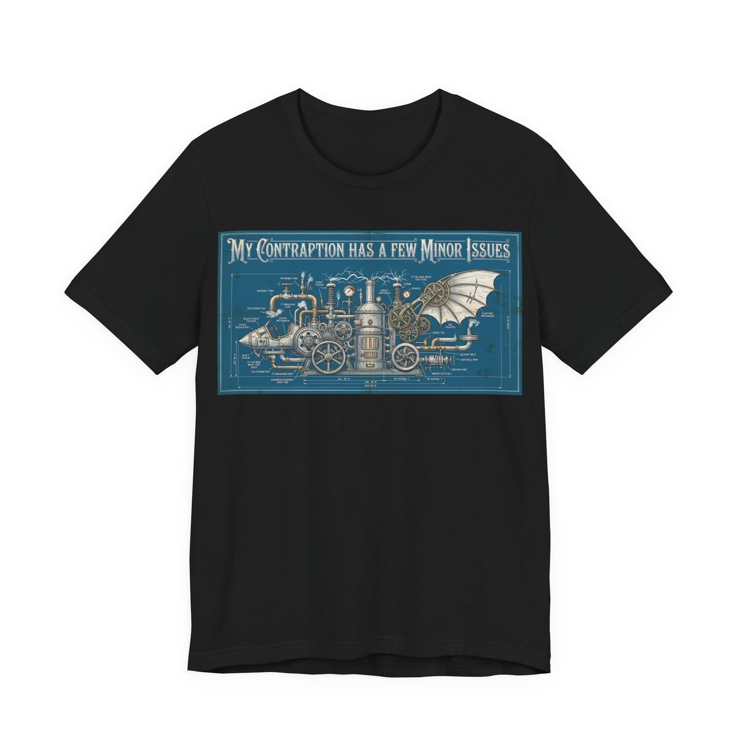 My Contraption Has a Few Minor Issues Shirt | Steampunk Engineer Tee | Maker Gift for Inventor | Funny Engineering Tshirt
