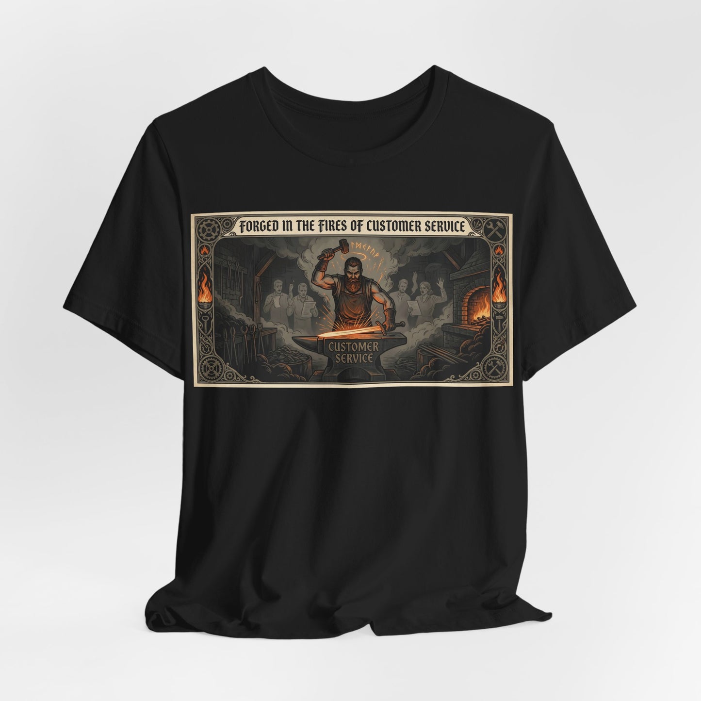 Forged in the Fires of Customer Service Shirt | Funny Call Center Worker Tee | Fantasy Movie Poster Gift | Workplace Humor Sarcasm