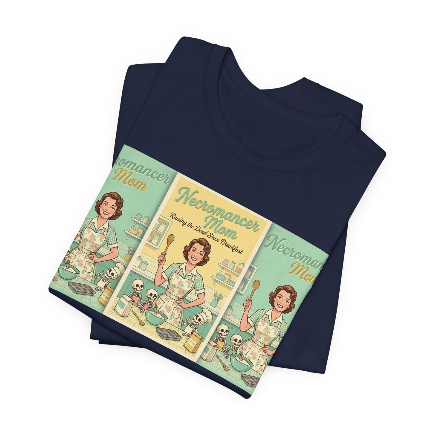 Necromancer Mom Shirt | Funny Gamer Parent Tee | TTRPG Mom Gift | Witch Mom Skeleton Raising Vintage 1950s Housewife Tshirt