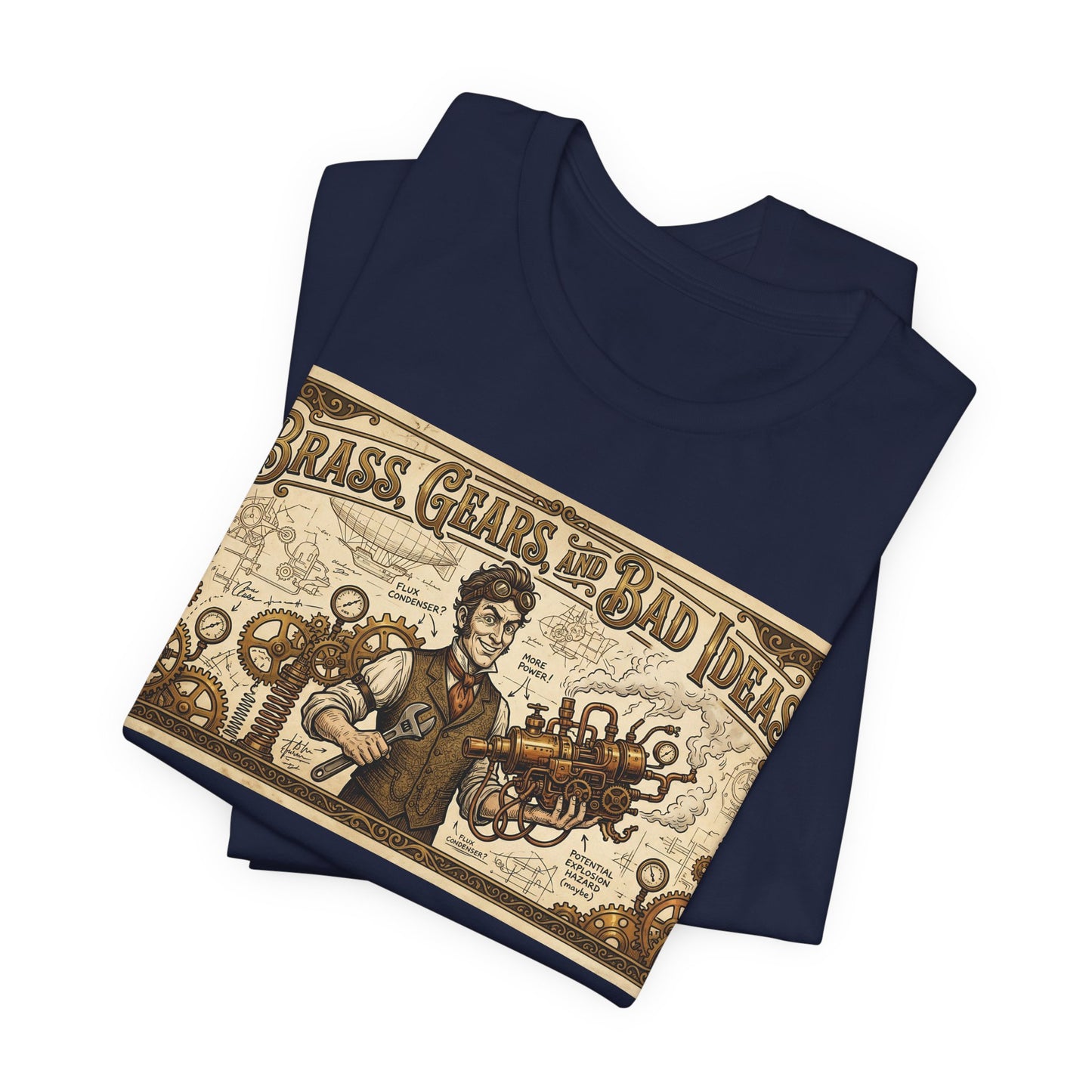 Brass, Gears, and Bad Ideas Shirt | Funny Steampunk Engineer Tee | Victorian Inventor Gift | Cosplay LARP Renaissance Faire Airship Goggles