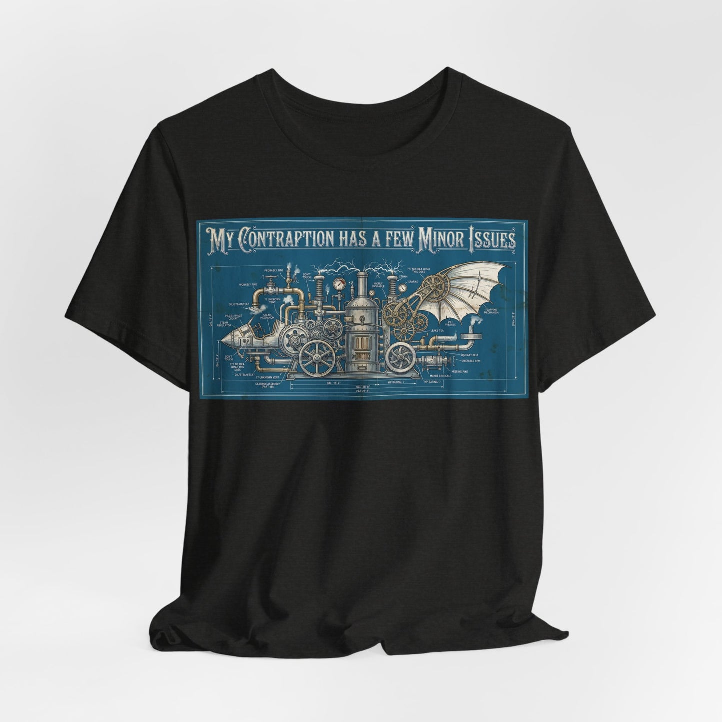 My Contraption Has a Few Minor Issues Shirt | Steampunk Engineer Tee | Maker Gift for Inventor | Funny Engineering Tshirt