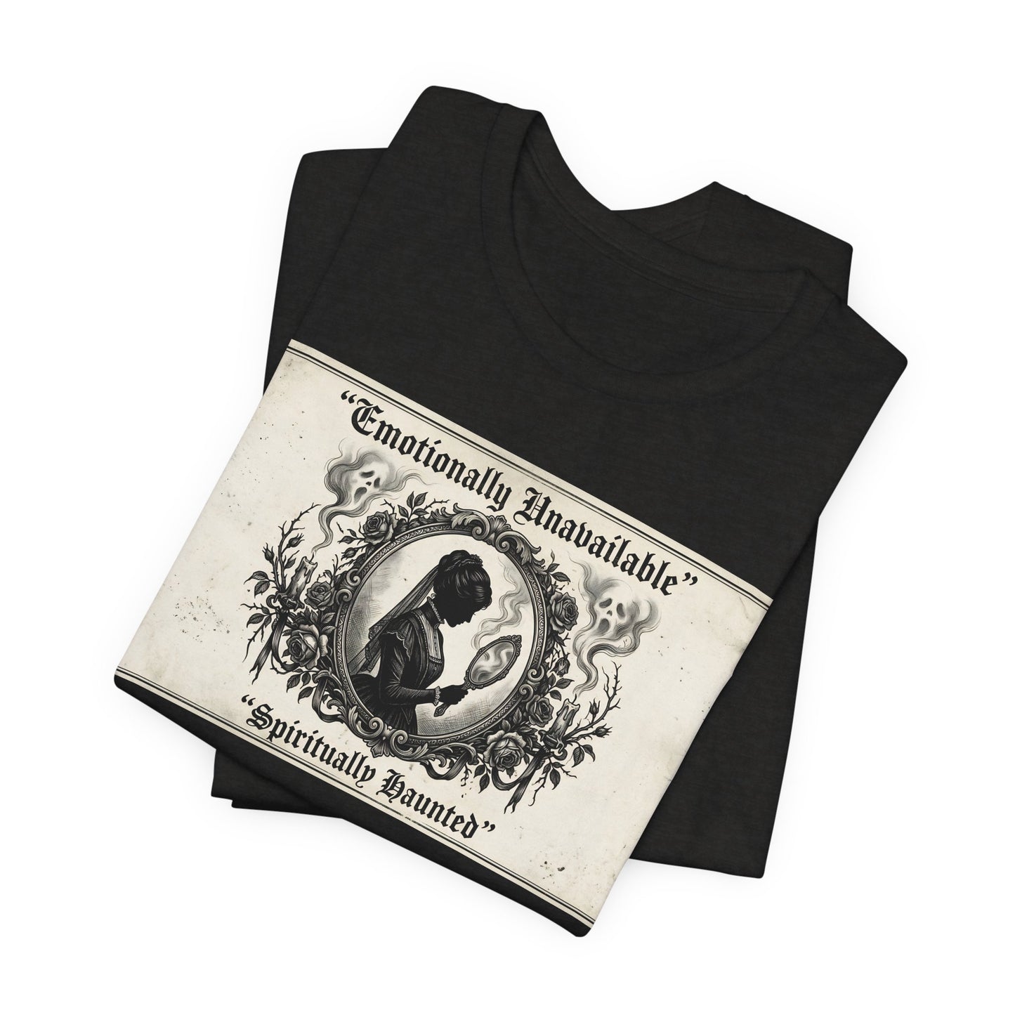 Emotionally Unavailable Spiritually Haunted Shirt | Goth Victorian Mourning Card Tee | Dark Academia Gift | Witchy Unisex Tshirt
