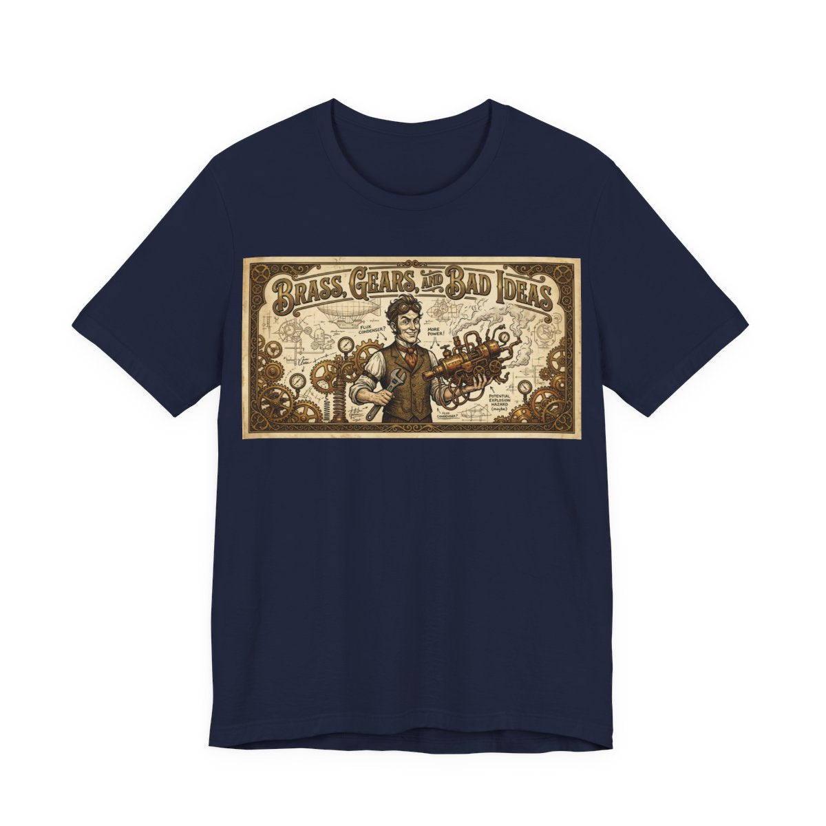 Brass, Gears, and Bad Ideas Shirt | Funny Steampunk Engineer Tee | Victorian Inv - Navy