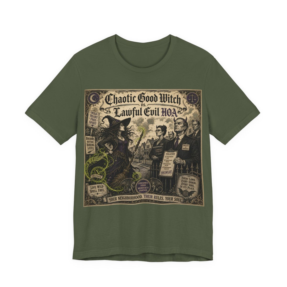 Chaotic Good Witch Lawful Evil HOA Shirt | Funny Pagan Alignment Tee | Witchcraf - Military Green