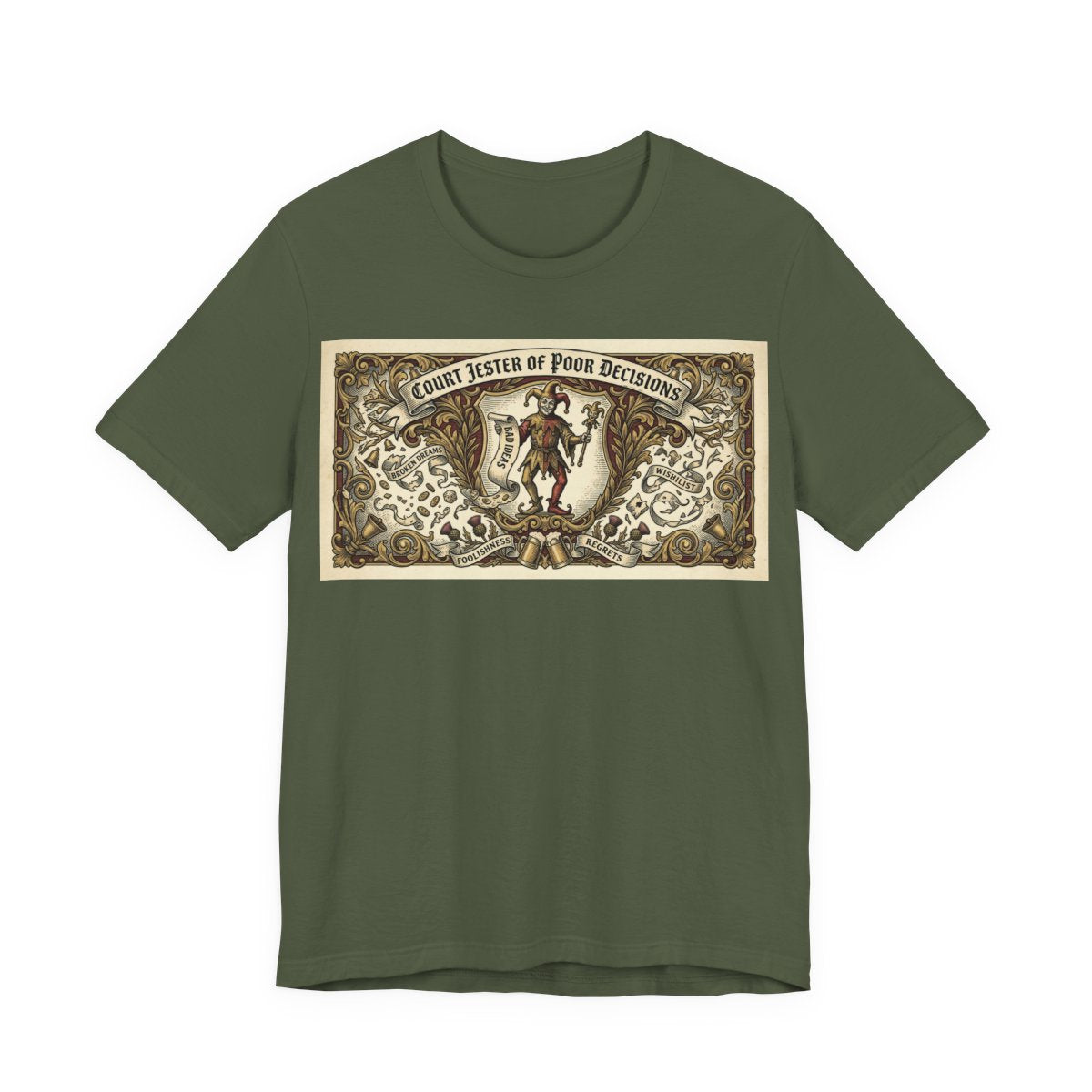 Court Jester of Poor Decisions Shirt | Renaissance Faire Tee | Ren Faire Gift |  - Military Green