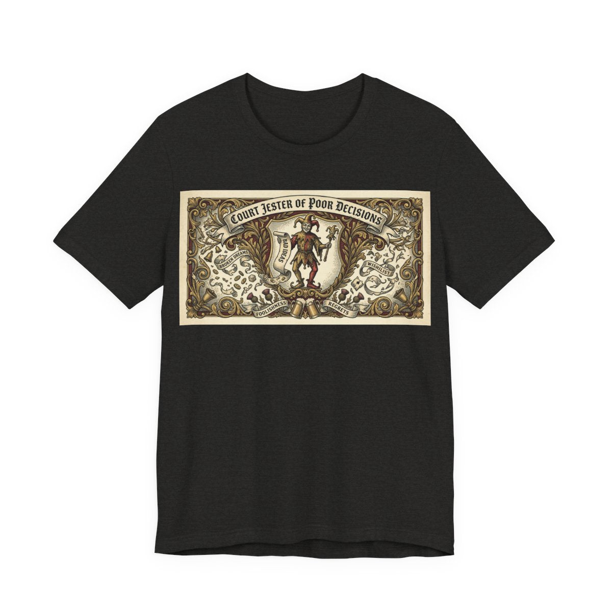 Court Jester of Poor Decisions Shirt | Renaissance Faire Tee | Ren Faire Gift |  - Black Heather