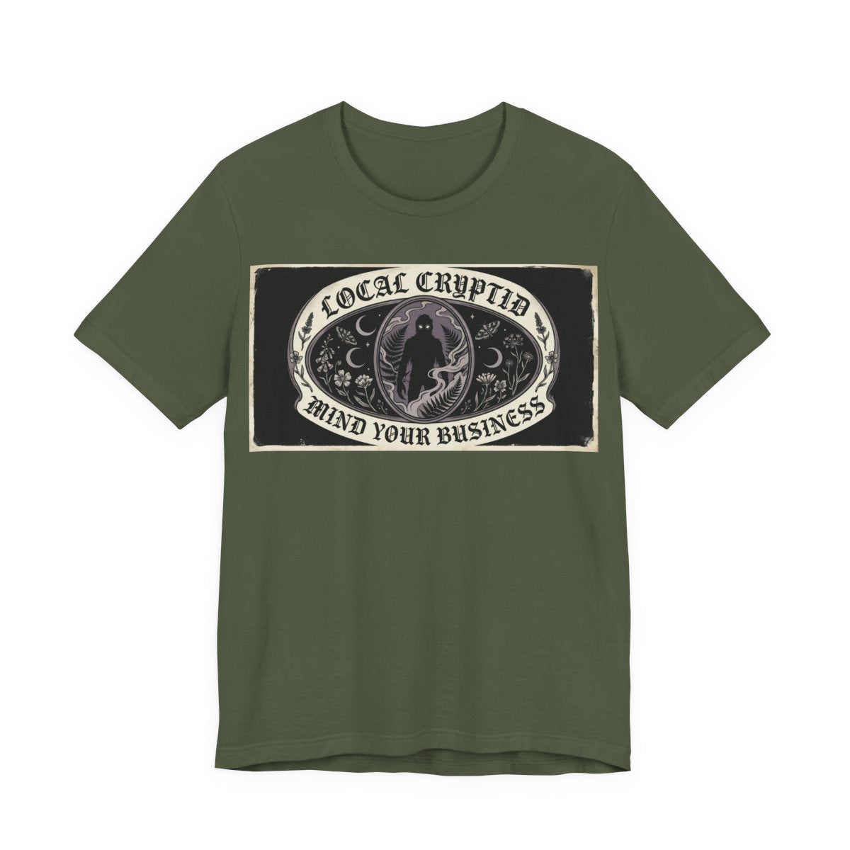 Local Cryptid Mind Your Business Shirt | Funny Goth Introvert Tee | Weird Girl A - Military Green