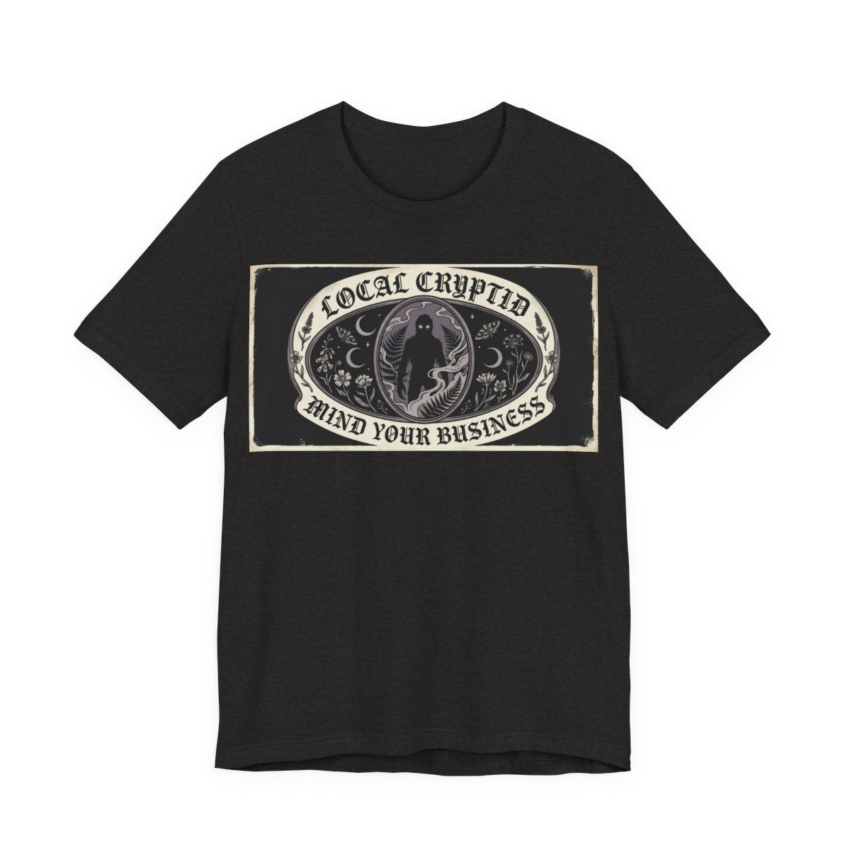 Local Cryptid Mind Your Business Shirt | Funny Goth Introvert Tee | Weird Girl A - Black Heather
