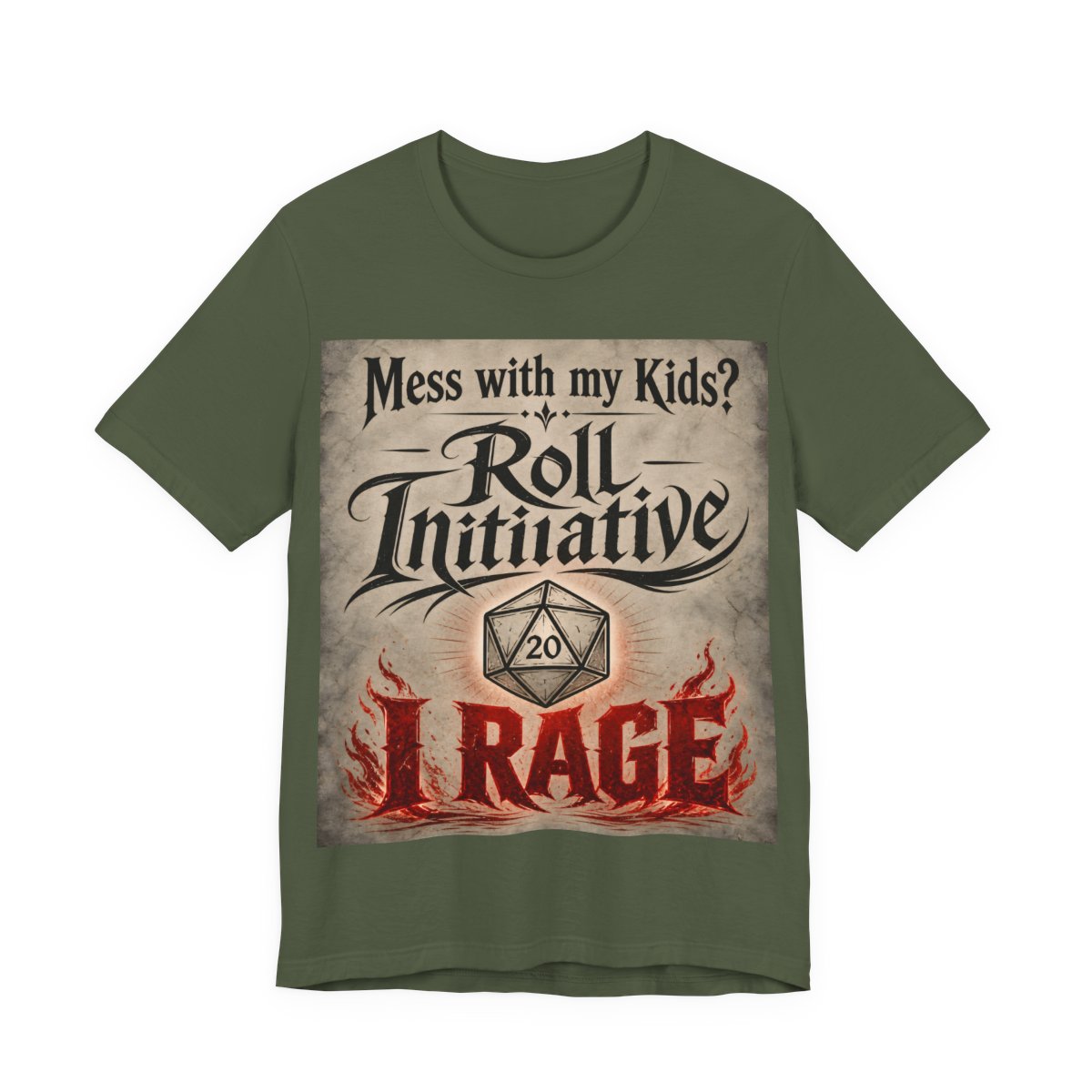 Mess With My Kids Roll Initiative I Rage Shirt | Funny TTRPG Dad Mom Tee | Table - Military Green