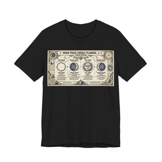 Moon Phase Energy Planner Chaos Edition Shirt | Pagan Witch Life Management Tee  - Black