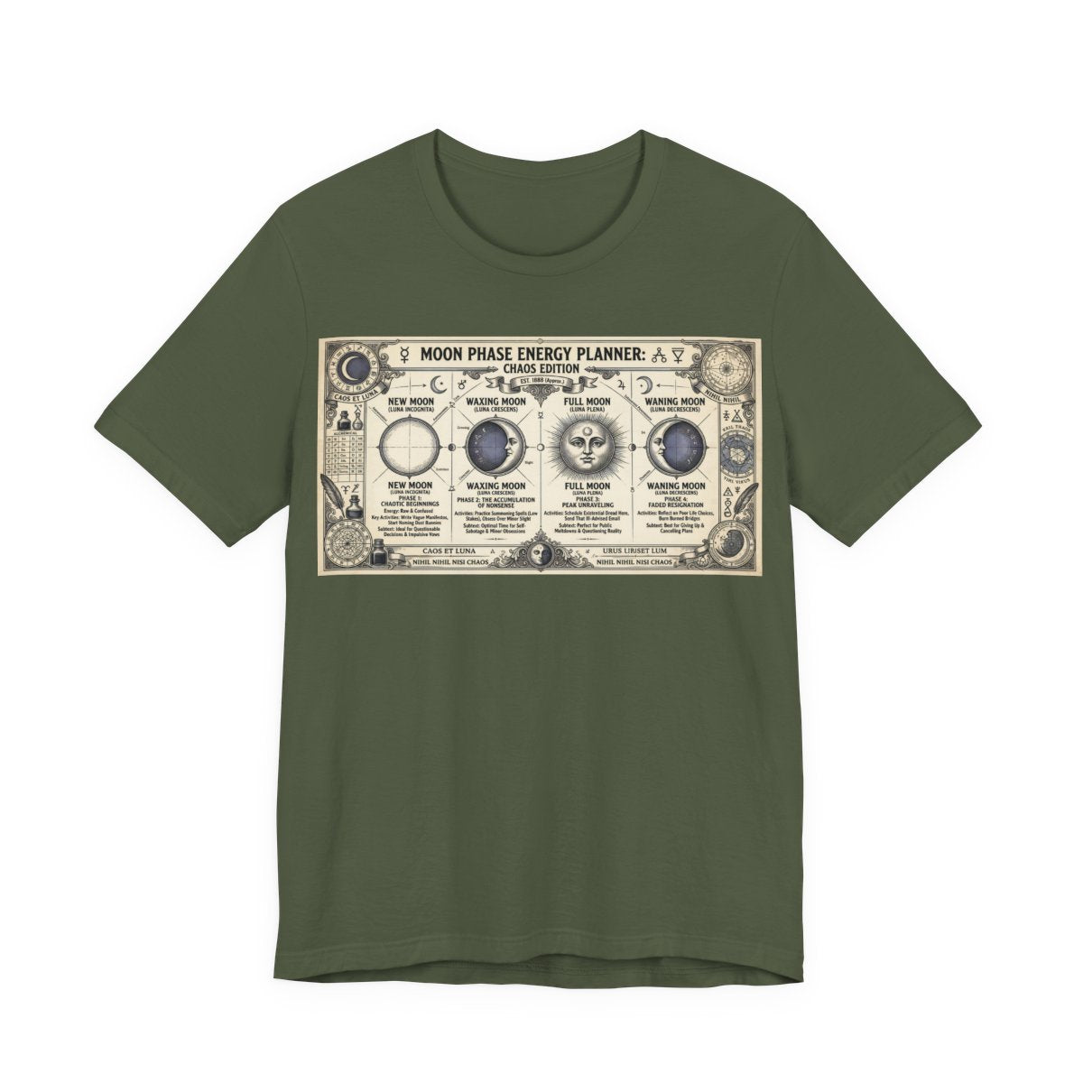Moon Phase Energy Planner Chaos Edition Shirt | Pagan Witch Life Management Tee  - Military Green