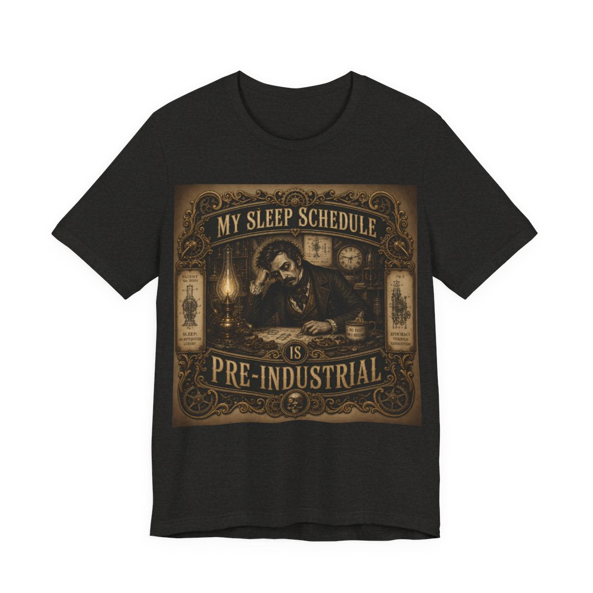 My Sleep Schedule Is Pre-Industrial Shirt | Funny Steampunk Night Owl Tee | Vict - Black Heather
