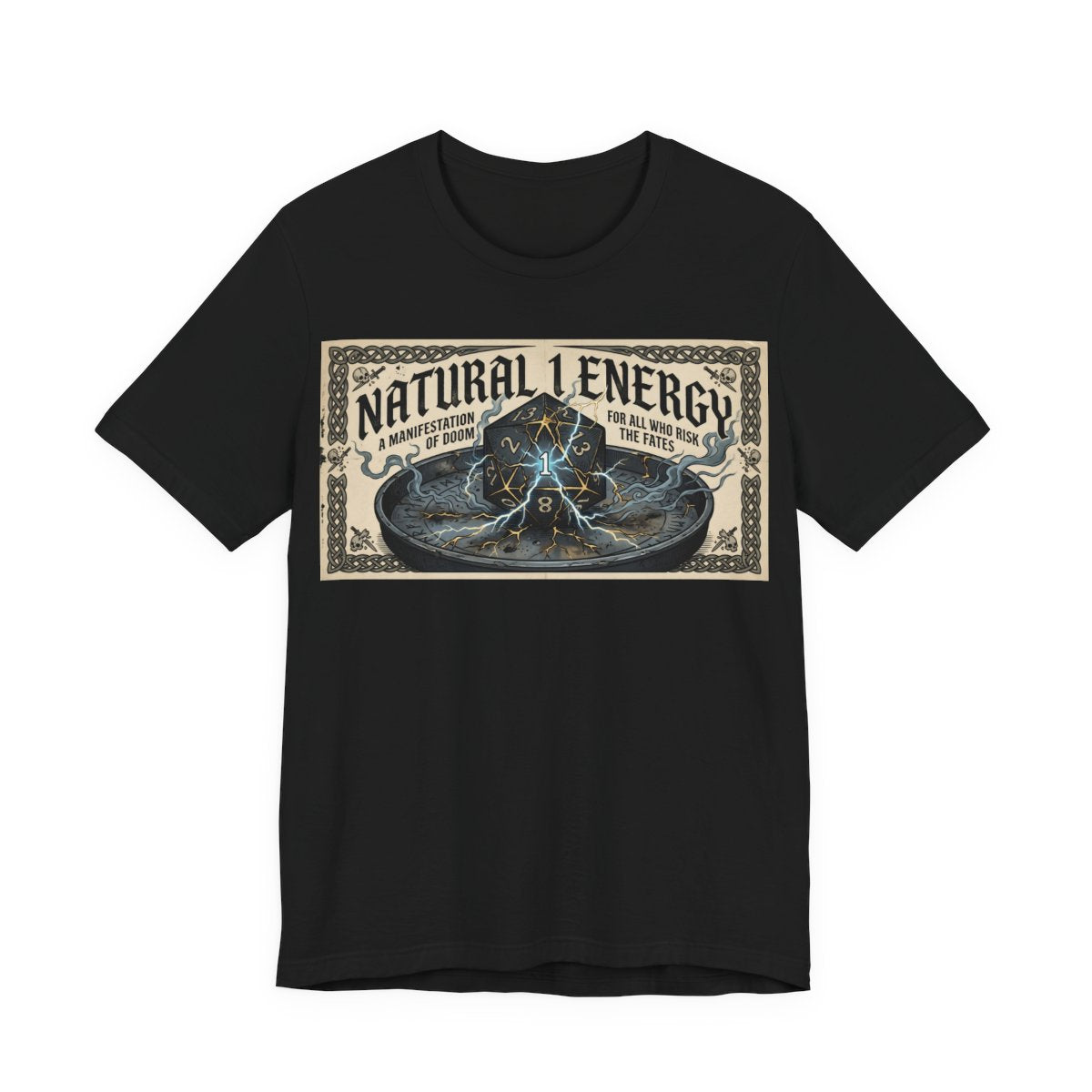 Natural 1 Energy Shirt | Funny TTRPG Gamer Tee | Dice Goblin Gift | Tabletop RPG - Black