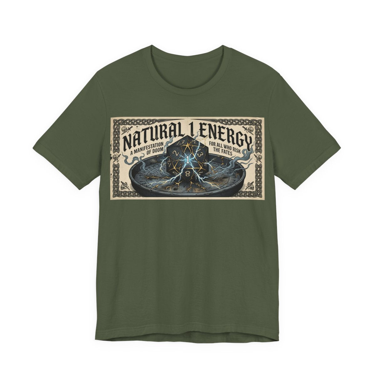 Natural 1 Energy Shirt | Funny TTRPG Gamer Tee | Dice Goblin Gift | Tabletop RPG - Military Green