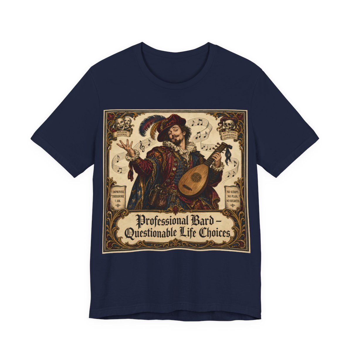 Professional Bard Questionable Life Choices Shirt | Funny Renaissance Faire Tee  - Navy