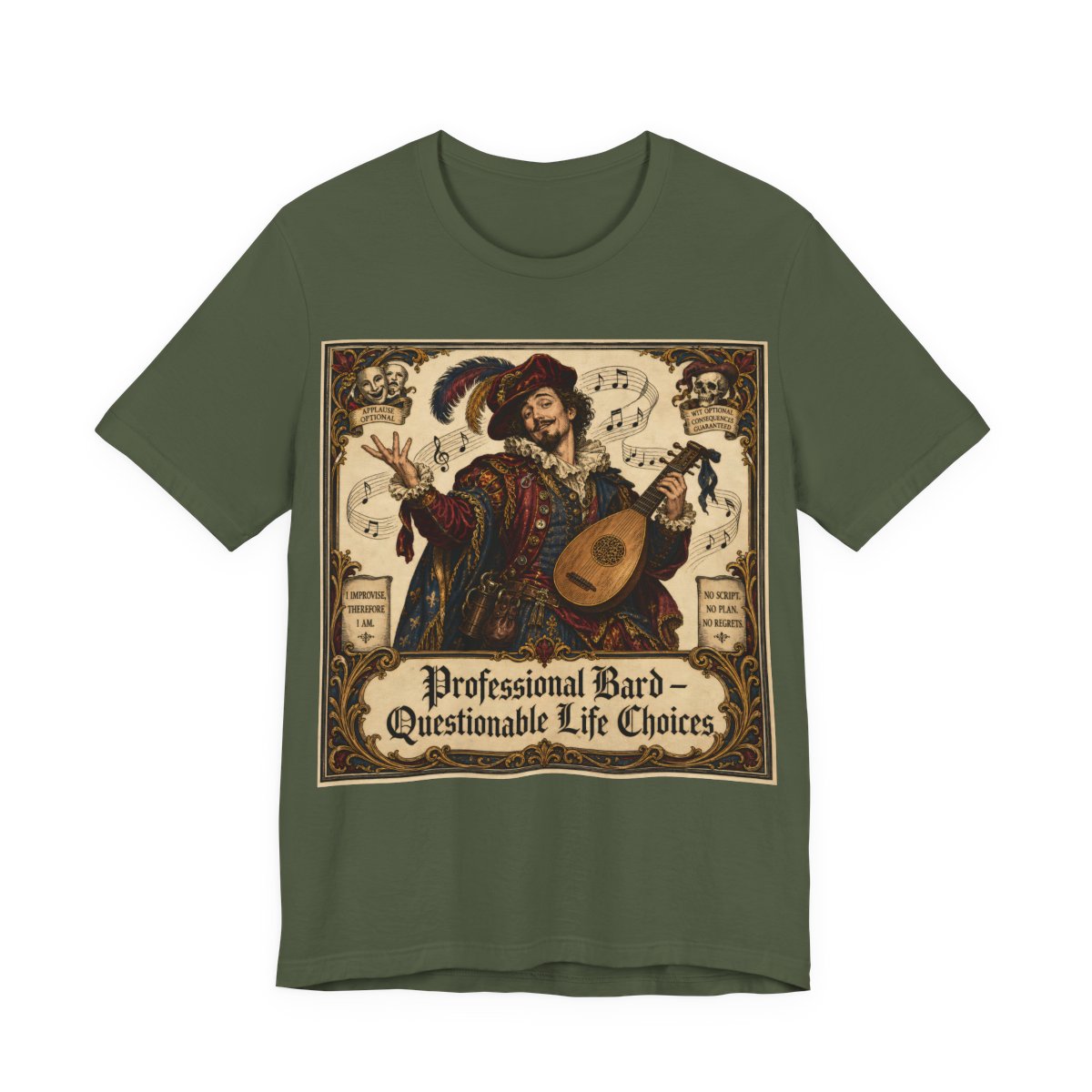 Professional Bard Questionable Life Choices Shirt | Funny Renaissance Faire Tee  - Military Green
